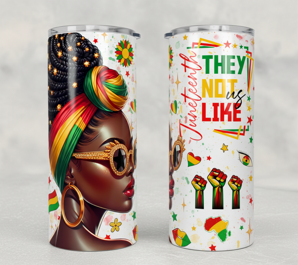 Juneteenth They Not Like Us 20oz Skinny Tumbler | Afro Queen Tumbler | Black Girl Magic Cup | African American Gift | Melanin Queen Drinkware  Description