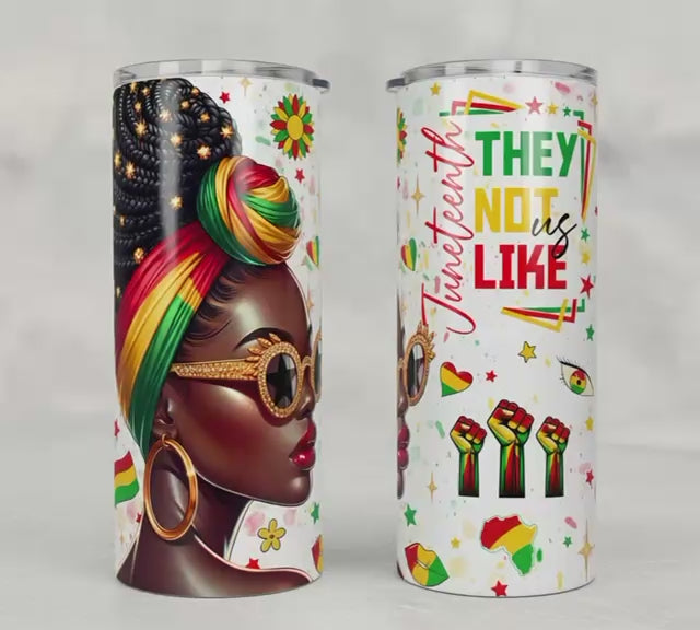 Juneteenth They Not Like Us 20oz Skinny Tumbler | Afro Queen Tumbler | Black Girl Magic Cup | African American Gift | Melanin Queen Drinkware  Description